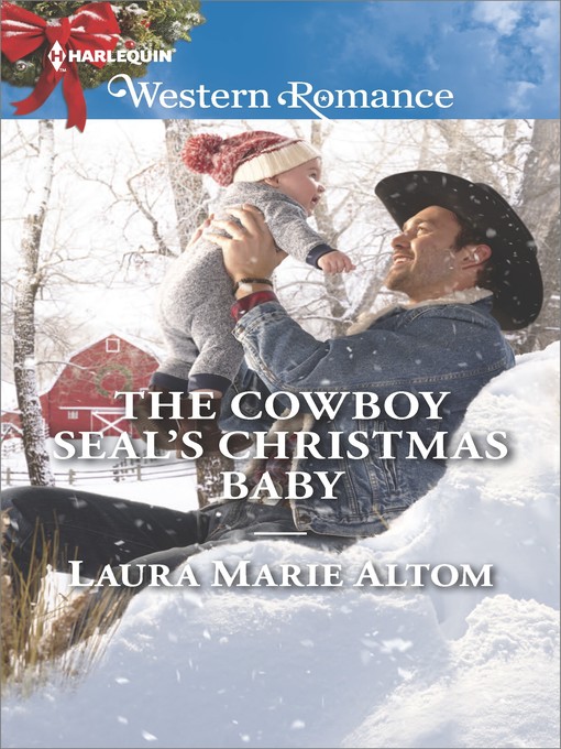Title details for The Cowboy SEAL's Christmas Baby by Laura Marie Altom - Available